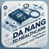 the+ultimate+guide+to+healthcare+in+da+nang+for+expats+and+travelers